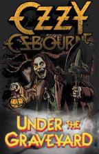 Ozzy Osbourne: Under the Graveyard