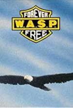 W.A.S.P.: Forever Free