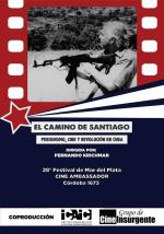 El camino de Santiago: Periodismo, cine y revolución 