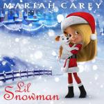 Mariah Carey: Lil Snowman