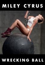 Miley Cyrus: Wrecking Ball