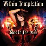 Within Temptation: Shot in the Dark