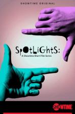 Spotlights: A Showtime Short Film Series