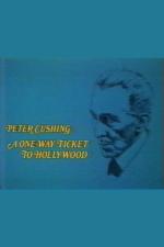 Peter Cushing: Un billete de ida a Hollywood