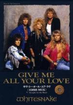 Whitesnake: Give Me All Your Love