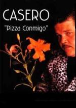 Alfredo Casero: Pizza conmigo