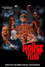 The House That Eats Flesh 