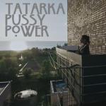 Tatarka: Pussy Power