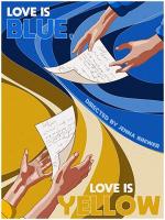 Love is Blue, Love is Yellow