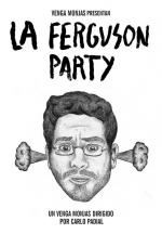 La Ferguson Party