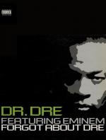 Dr. Dre Feat. Eminem & Hittman: Forgot About Dre