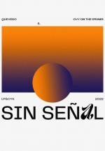 Quevedo, Ovy On The Drums: Sin señal