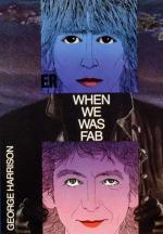 George Harrison: When We Was Fab
