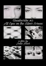 Unsubscribe #2: All Eyes on the Silver Screen