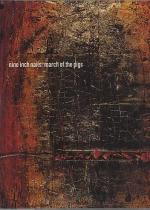 Nine Inch Nails: March of the Pigs