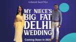 My Niece's Big Fat Delhi Wedding 