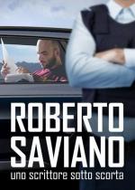 Roberto Saviano: Uno scrittore sotto scorta