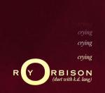 Roy Orbison & K.D. Lang: Crying
