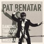 Pat Benatar: Dancing Through the Wreckage