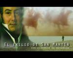 El exilio de San Martín - Una historia de ausencia 