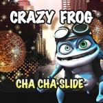 Crazy Frog: Cha Cha Slide