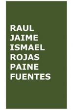 Raul Jaime Ismael Rojas Paine Fuentes 