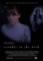Trouble in the Dark