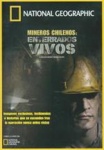 Mineros chilenos: Enterrados vivos