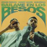 Dylan Fuentes & Danny Ocean & Daramola: Báilame en los besos
