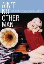Christina Aguilera: Ain't No Other Man