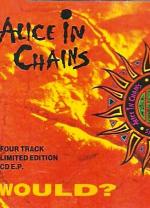 Alice in Chains: Would?