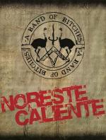 A Band Of Bitches: Noreste caliente