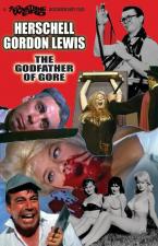 Herschell Gordon Lewis: The Godfather of Gore 