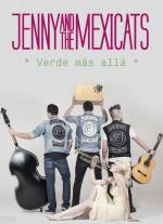 Jenny and the Mexicats: Verde más allá