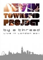 The Devin Townsend Project: By a Thread - Live in London 2011 