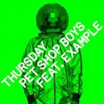 Pet Shop Boys feat. Example: Thursday