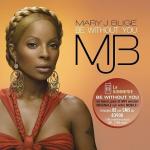 Mary J. Blige: Be Without You