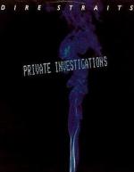 Dire Straits: Private Investigations