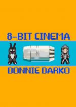 8 Bit Cinema: Donnie Darko