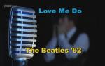 Love Me Do: The Beatles '62