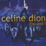 Céline Dion: You and I