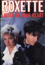 Roxette: Listen to Your Heart