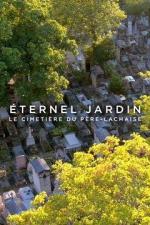 Éternel jardin: Le cimetière du Père-Lachaise