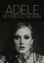 Adele: Set Fire To The Rain