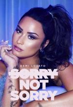 Demi Lovato: Sorry Not Sorry
