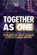 Together as One: Celebrating Asian American, Native Hawaiian and Pacific Islander Heritage -- A Soul of a Nation Pres.