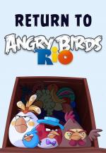 Return to Angry Birds Rio!