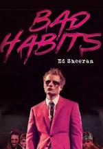 Ed Sheeran: Bad Habits