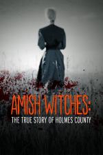 Brujas amish: La verdadera historia del condado de Holmes