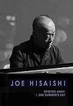 Joe Hisaishi: One Summer's Day
